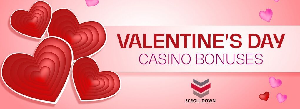 Valentine's Day Bonuses  -  Play Slots Online With Free Spins 2022